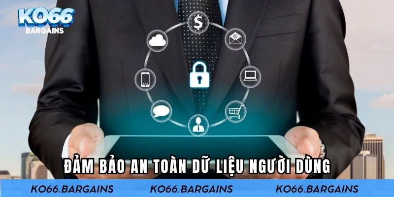 Đảm bảo an toàn dữ liệu người dùng