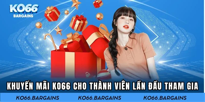 Khuyến mãi KO66 đặc biệt cho thành viên lần đầu tham gia