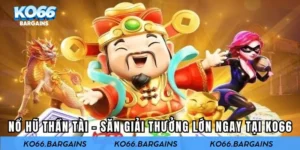 nổ hũ thần tài